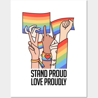 Stand Proud, Love Proudly Posters and Art